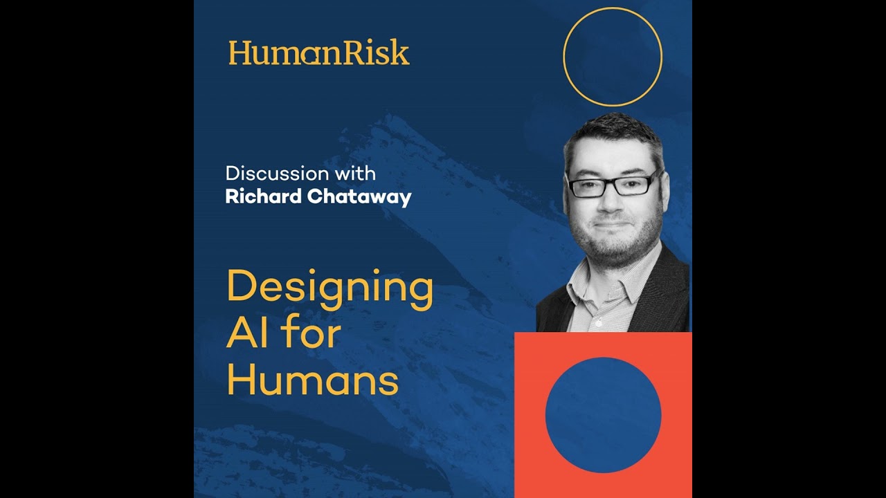 Richard Chataway on Designing AI for Humans