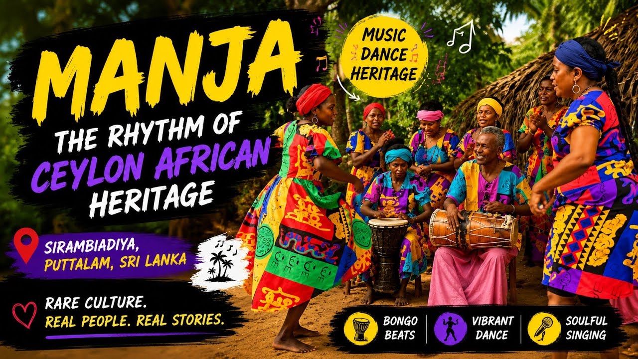 Manja &ndash; The Living Rhythm of the Ceylon African Community | Sirambiadiya, Puttalam