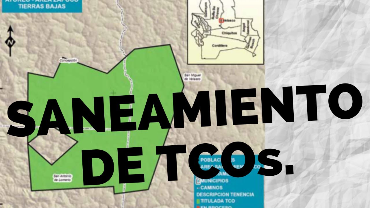 SANEAMIENTO DE TIERRAS COMUNITARIAS DE ORIGEN  - SAN TCO