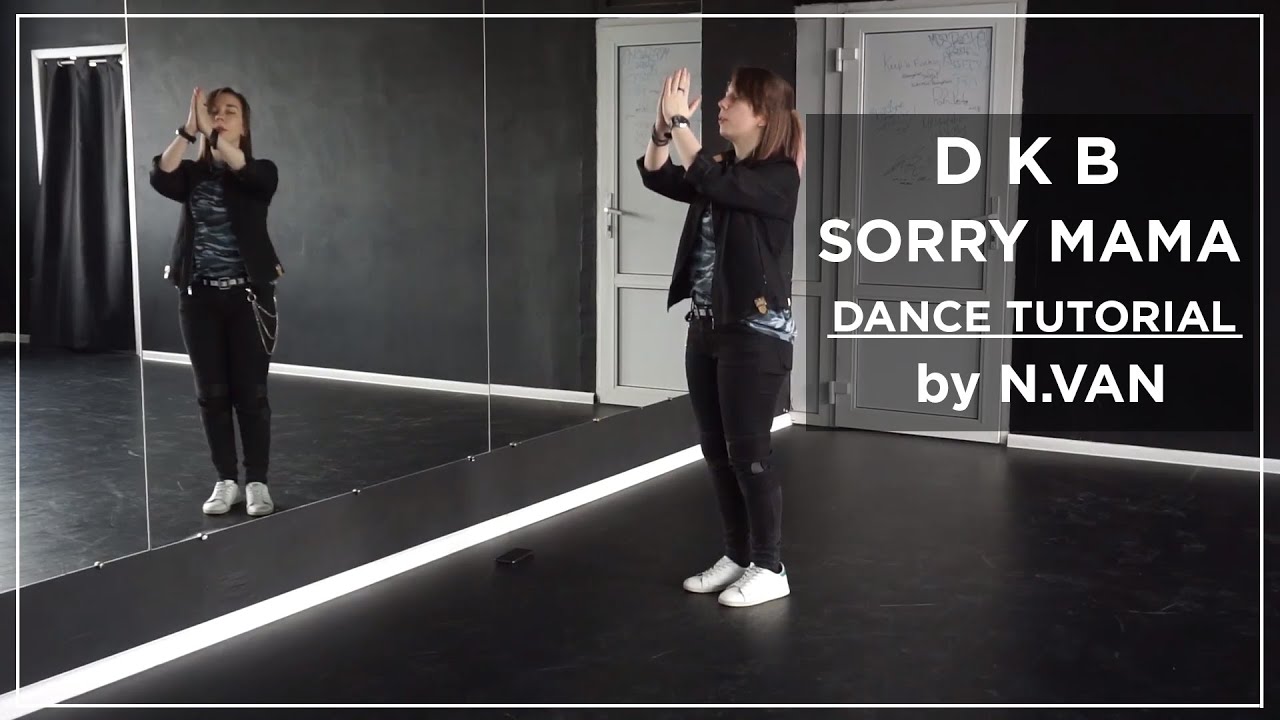 [Dance Tutorial] DKB - Sorry Mama (Count + Mirrored) || RUSSTUTORIAL