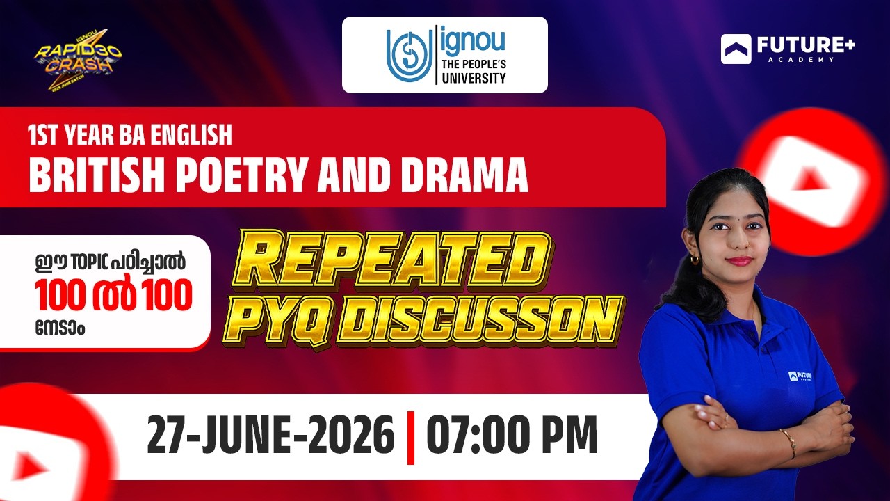 IGNOU BA ENGLISH 1ST YEAR BRITISH POETRY AND DRAMA LIVE | JUN 27 | 7:00 PM