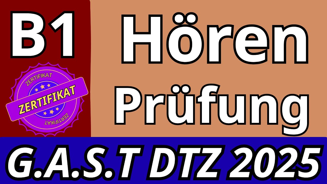 G.A.S.T | B1 Prüfung | Hören Übungssatz | G.A.S.T DTZ 2025 TEST