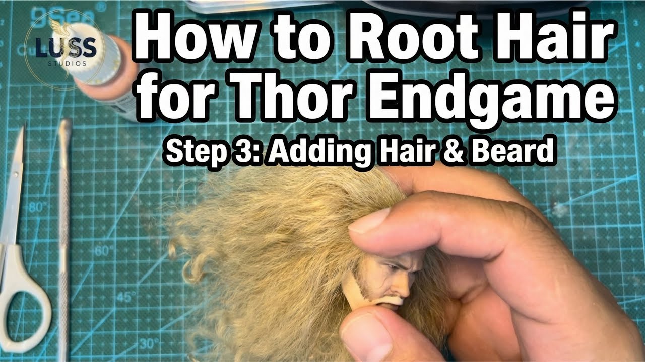 How to Rooted Hair for Thor Endgame 1/6 Figure  – Step 3: Adding Hair & Beard