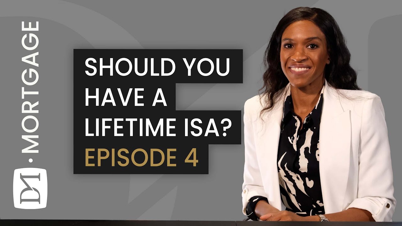 SHOULD I OPEN A LIFETIME ISA TO BUY MY FIRST HOME? (DEPOSIT SERIES: EPISODE 4)