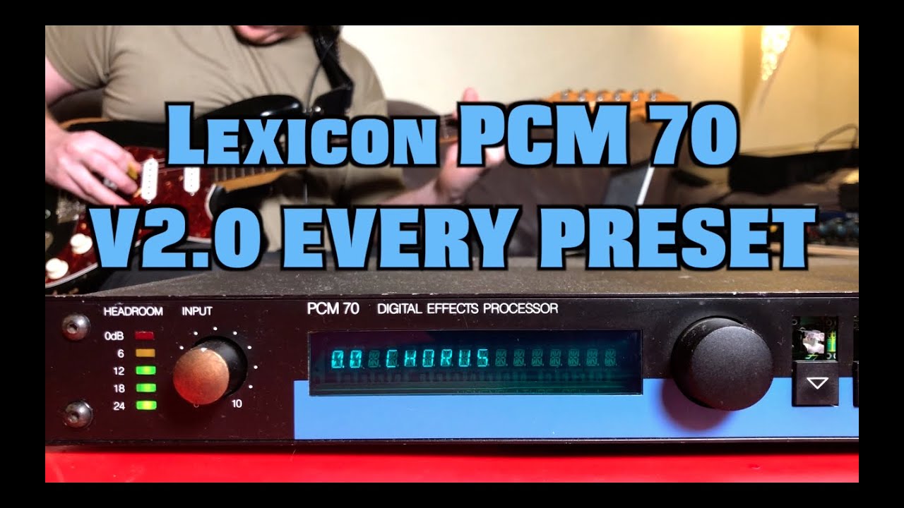 Lexicon PCM 70 V2.0 Every Preset