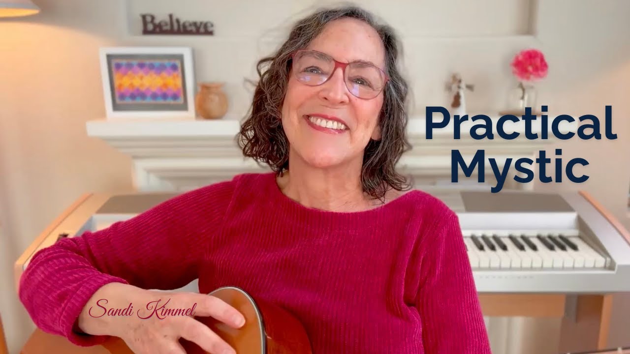 Practical Mystic – A Song for the Ones Walking Between Worlds | Sandi Kimmel