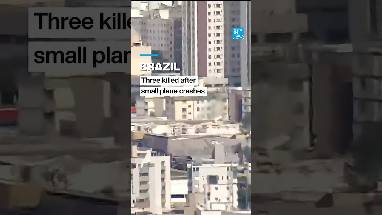 Three killed after small plane crashes in southeastern Brazil &bull; FRANCE 24 English