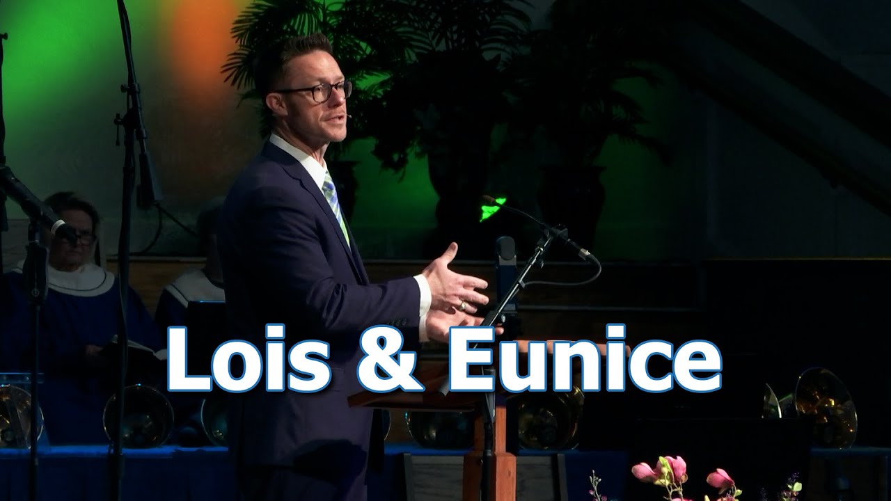 Lois & Eunice | 2 Timothy 1:1–7