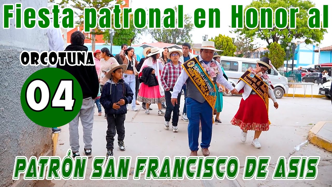 🟣Orcotuna 2025 - Fiesta patronal en Honor a San Francisco de Asis // 8 y 9 de Octubre // VOL. 04