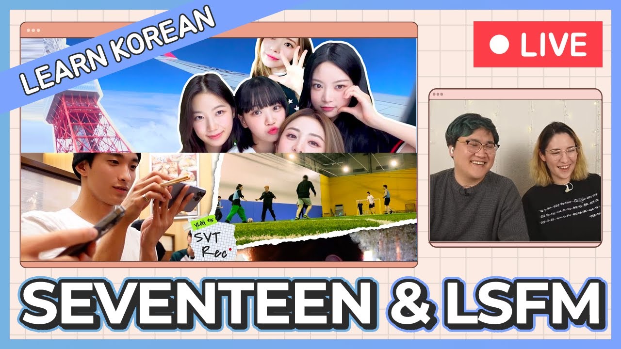Learn Korean with SEANNA TV | [FIM LOG] in JAPAN #1 and [SVT Record] #15 [Live]