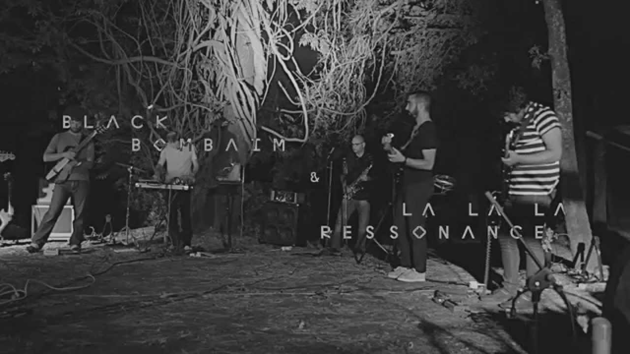 Black Bombaim & La La La Ressonance - 