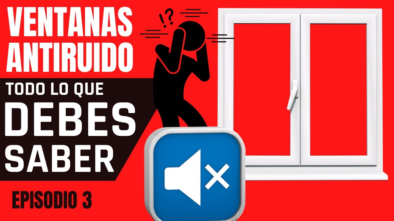 👂 VENTANAS ANTIRUIDO 🔊👂 CUAL ES EL MEJOR VIDRIO ? ☑️ VENTANAS ACUSTICAS 🟢 Episodio 3
