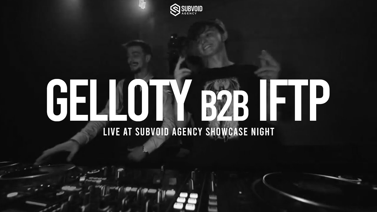 GELLOTY B2B IFTP @ SUBVOID AGENCY SHOWCASE NIGHT