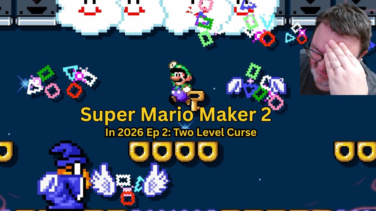 Super Mario Maker 2 in 2026 Ep 2: Two Level Curse!!!