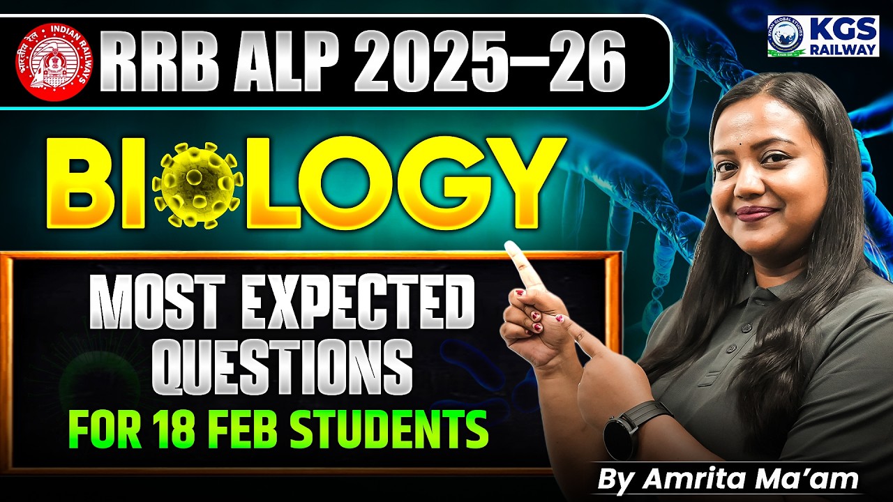 RRB ALP 2025–26 BIOLOGY Most Expected Questions (For 18 Feb Students) By AMRITA MAM