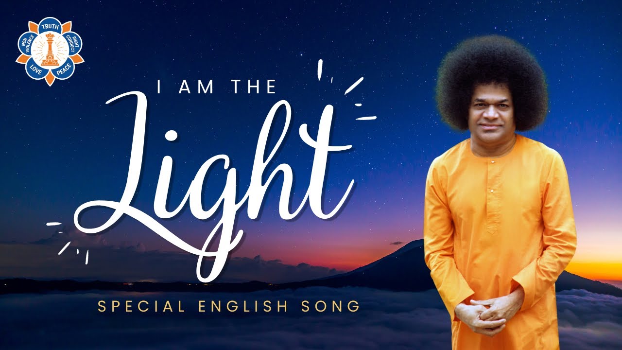 I am The Light | English Bhajan on Sathya Sai Baba
