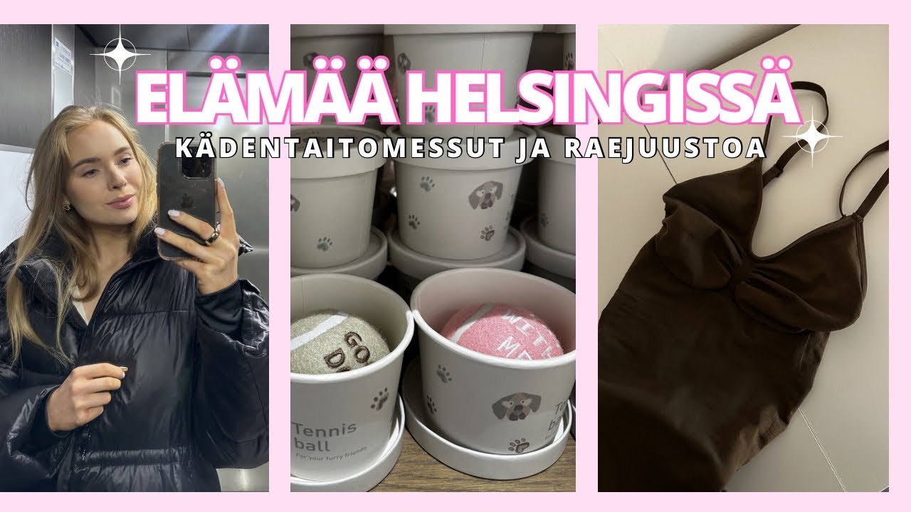 RAEJUUSTOPIZZAA JA KÄDENTAITOMESSUT HELSINKI | 2 päivän vlogi