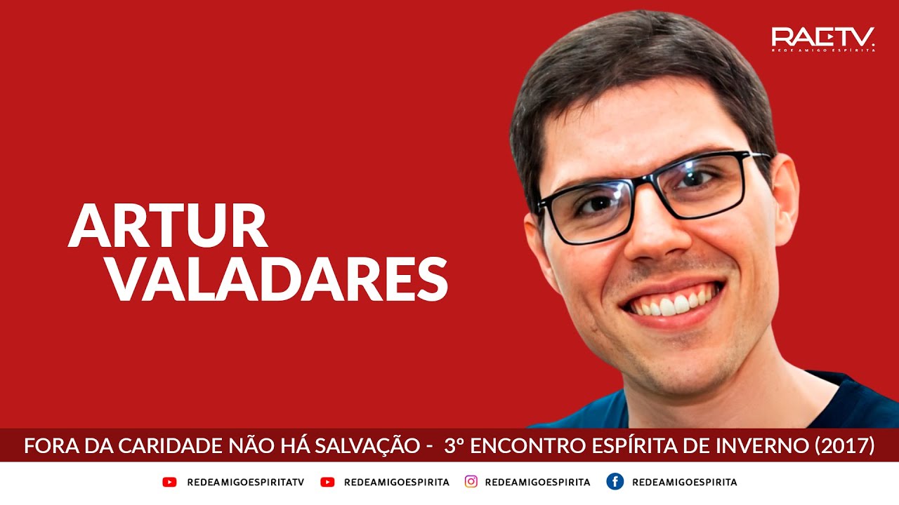 Fora da Caridade Não Há Salvação - Artur Valadares no 3º Encontro Espírita de Inverno