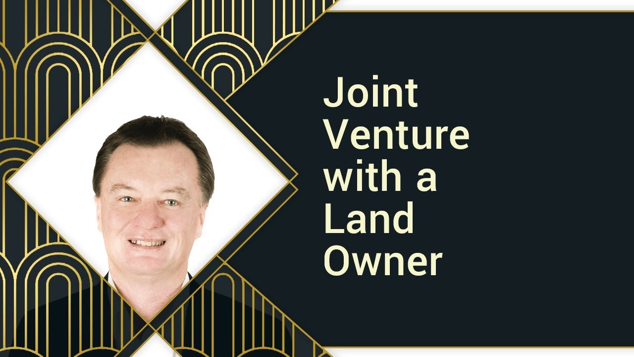 Joint Venture with a Land Owner