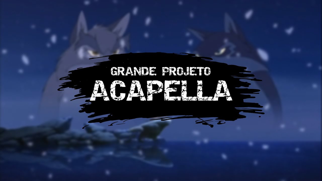 Balto 2 - Grande Projeto (Grand Design) - Em Português (BR) - Acapella