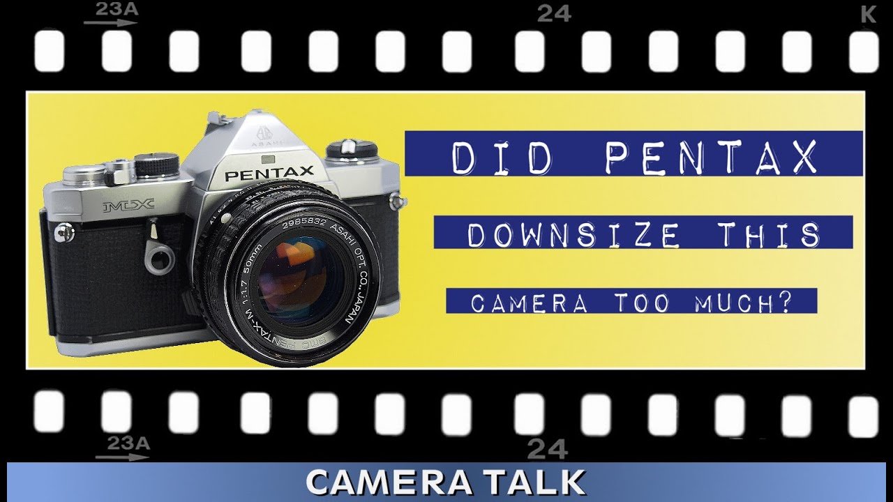 Pentax MX: не слишком ли он мал? &mdash; Camera Talk