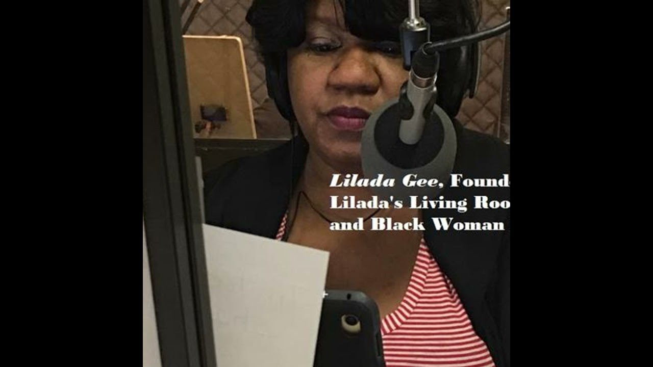 Black Woman Heal Day 2018: Lilada Gee, Founder - Lilada's Living Room