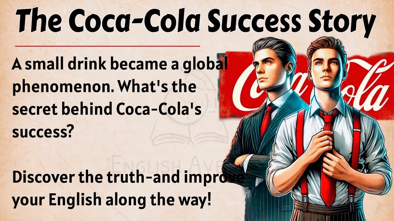 The Coca-Cola Success Story || Learn English Through Story Level 2 🔥 || English Listening Practice ✅