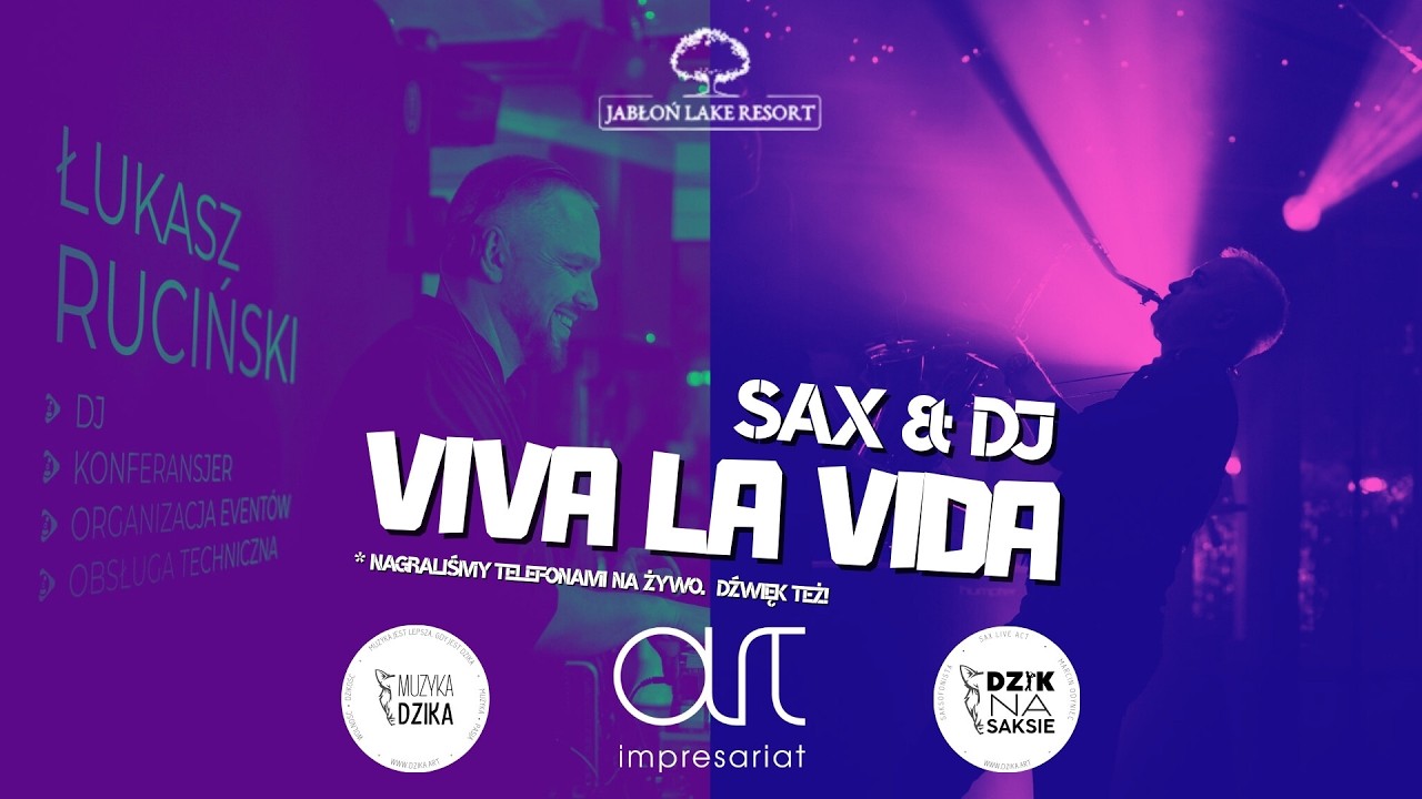 VIVA LA VIDA na ŻYWO 🎷🔥 | EPICKI Sax & DJ Live Act | Dzik na Saksie + DJ Arti