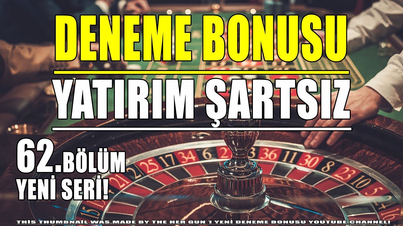 Deneme Bonusu Veren Bahis Siteleri 62