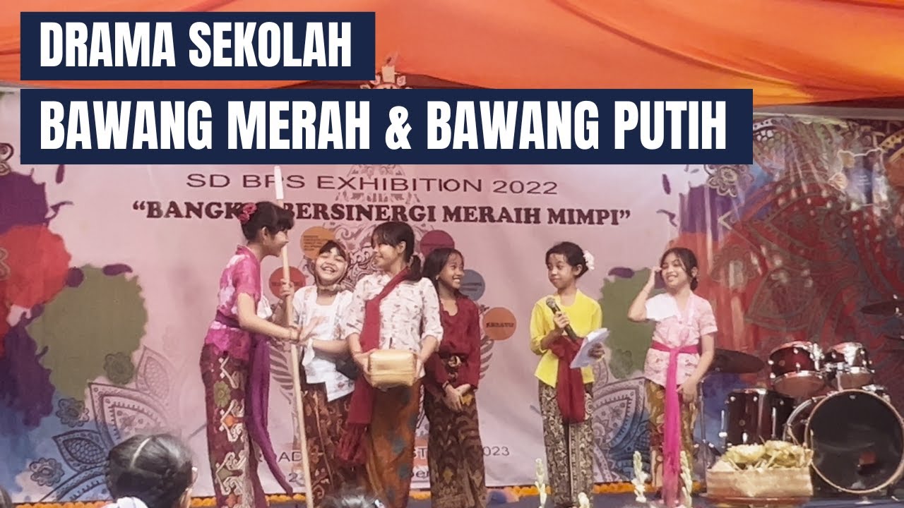 Drama Bawang Merah dan Bawang Putih Sekolah SD Bali Public School Exhibition 2022
