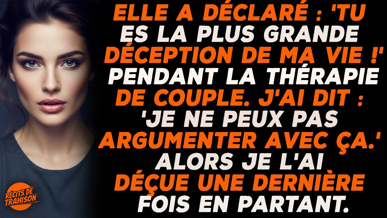 Ma Femme M’a Traité De « Plus Grande Déception » — Je L’ai Déçue Une Dernière Fois En La Quittant !