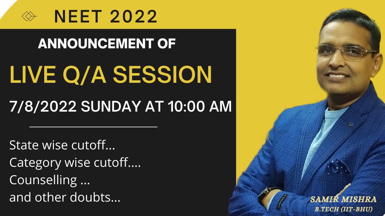 Announcement of Live Q/A Session For NEET 2022/State wise cutoff/Category Wise Cutoff/Counselling🔥🔥