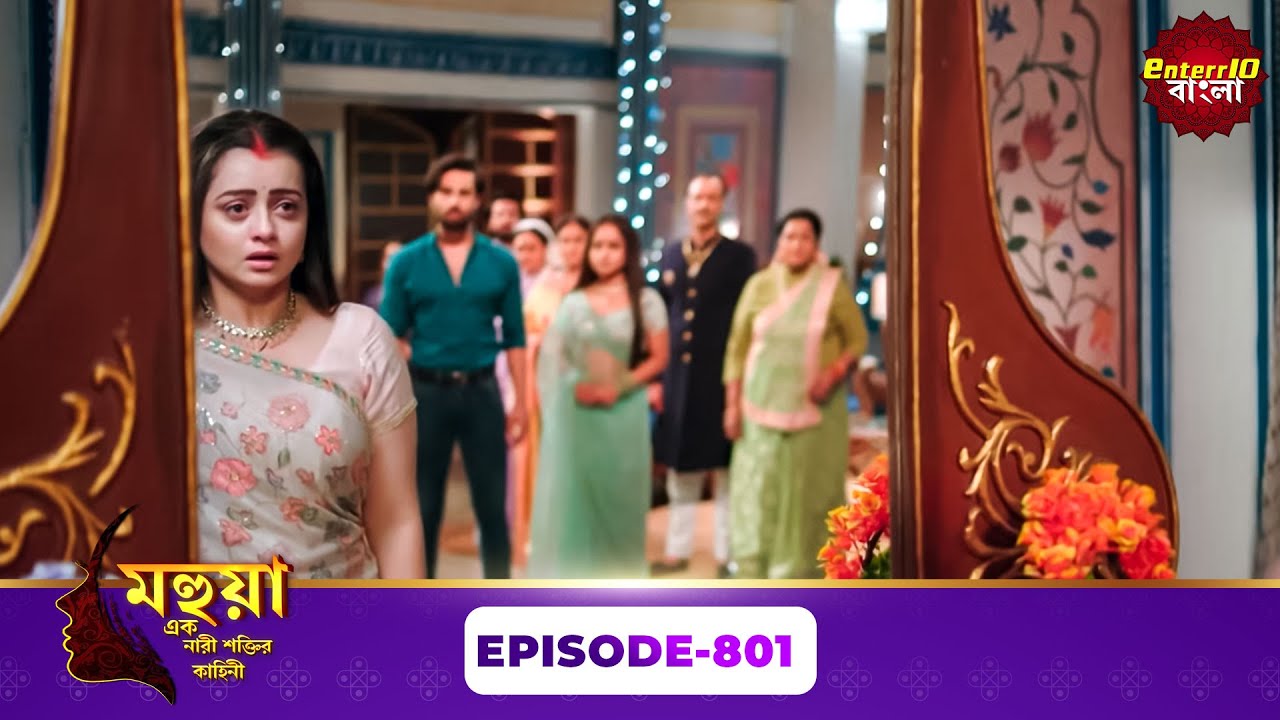 Mahua - Ek Nari Shaktir Kahini (মহুয়া - এক নারী শক্তির কাহিনী) l Full Episode 801 | Enterr10 Bangla