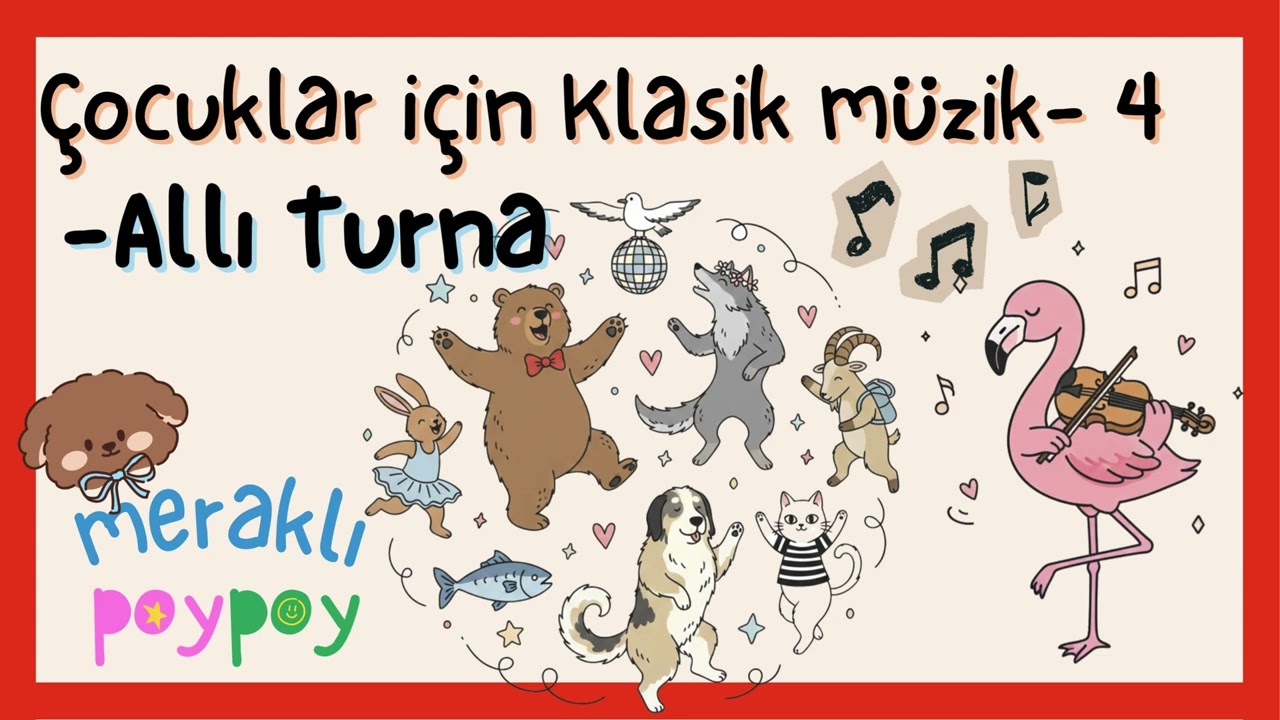 Çocuklar İçin Klasik Müzik - Allı Turna | Türkiye’nin Hayvanları | Meraklı PoyPoy