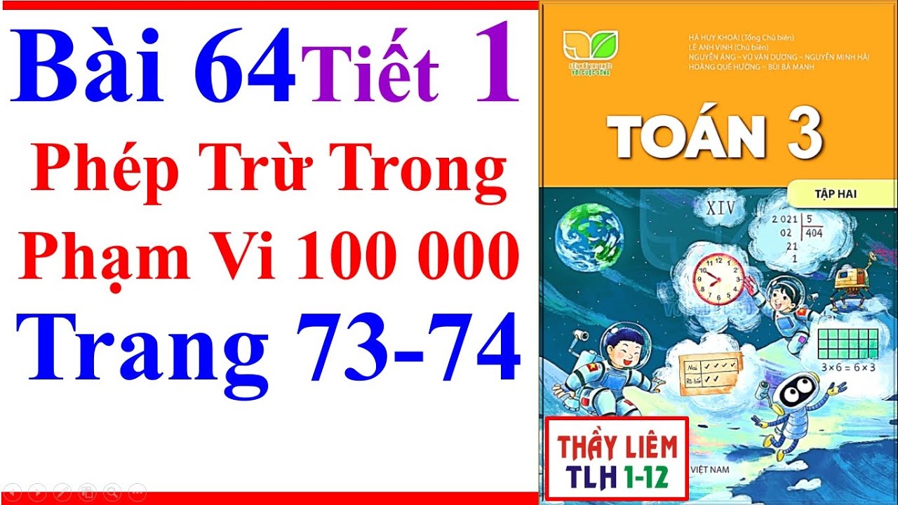 Toán Lớp 3 Bài 64 | Phép Trừ Trong Phạm Vi 100 000 | Trang 73 - 74 | Kết Nối Tri Thức | Tiết 1