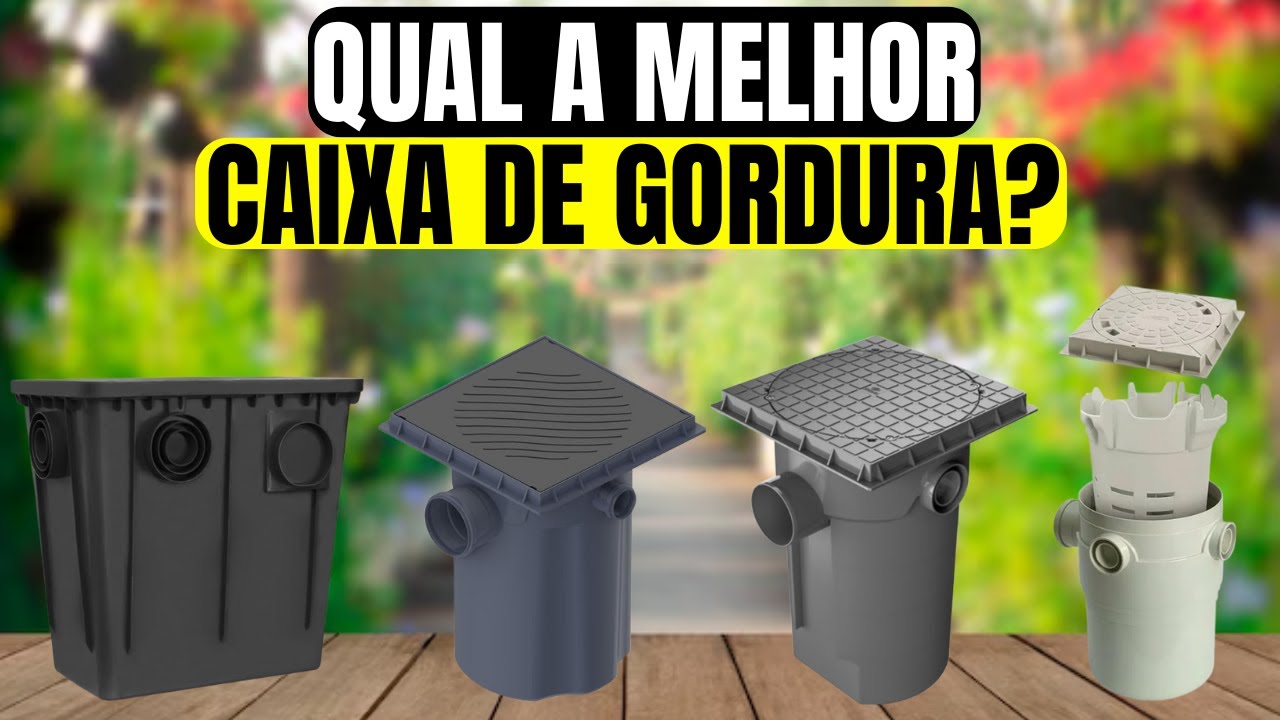 As 5 Melhores Caixas de Gordura Custo-benefício em 2025