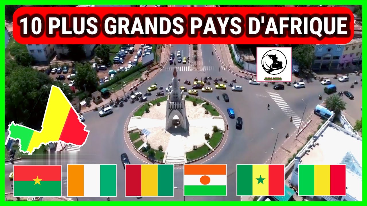 10 Plus GRANDS PAYS d'Afrique