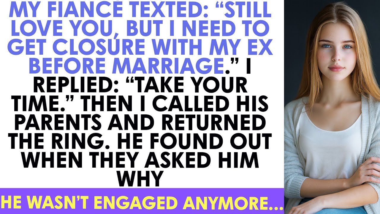 My Fiancé Texted: “Still Love You, But I Need To Get Closure With My Ex Before Marr...