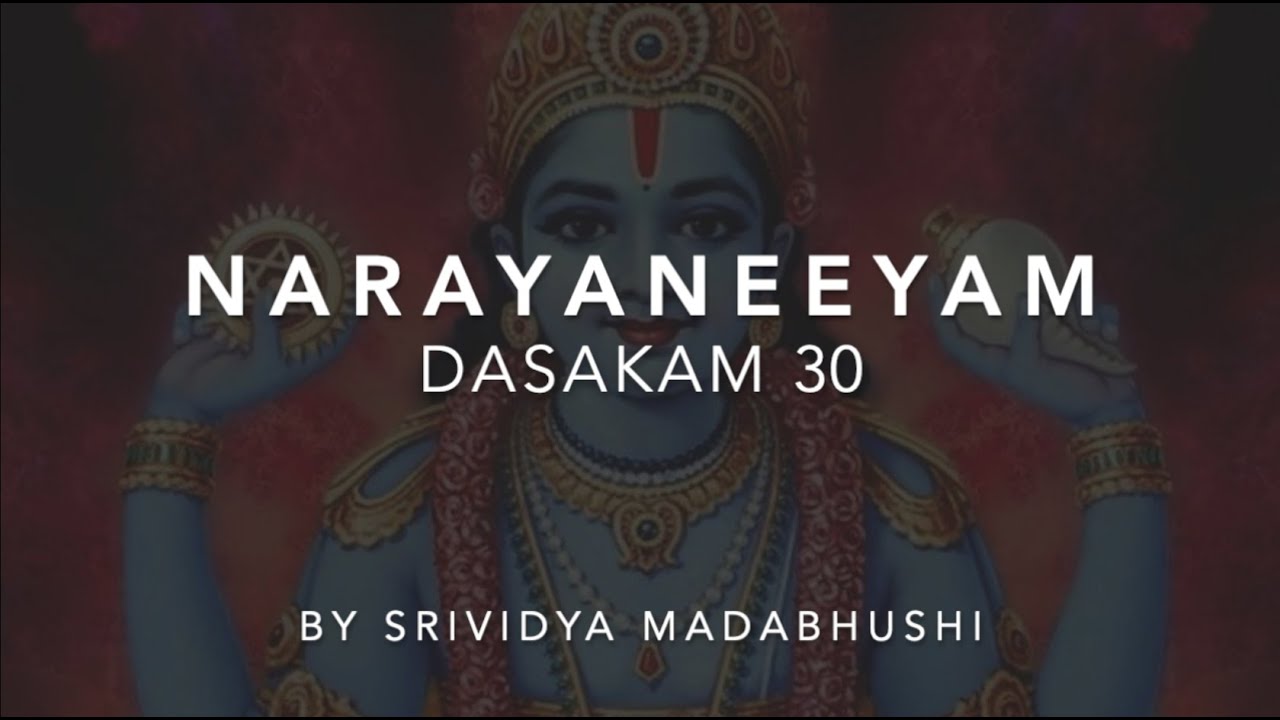 Narayaneeyam Dasakam 30 with Sanskrit & English text and meaning in English