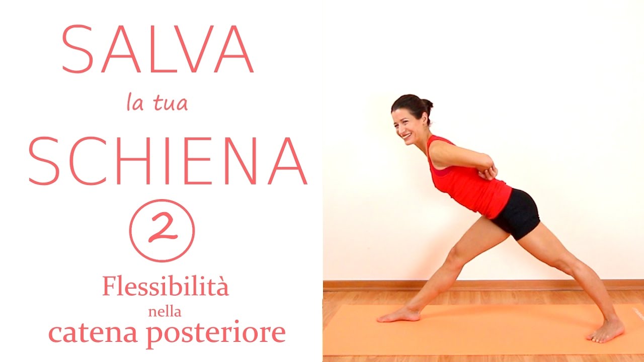 Yoga Schiena - 2° lezione - Flessibilità nella catena posteriore - Hatha Yoga Posturale