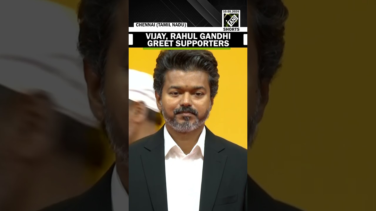 TVK Chief Vijay &lsquo;Thalapathy&rsquo;, LoP Rahul Gandhi greet supporters with &lsquo;Namaste&rsquo; at TN oath-taking