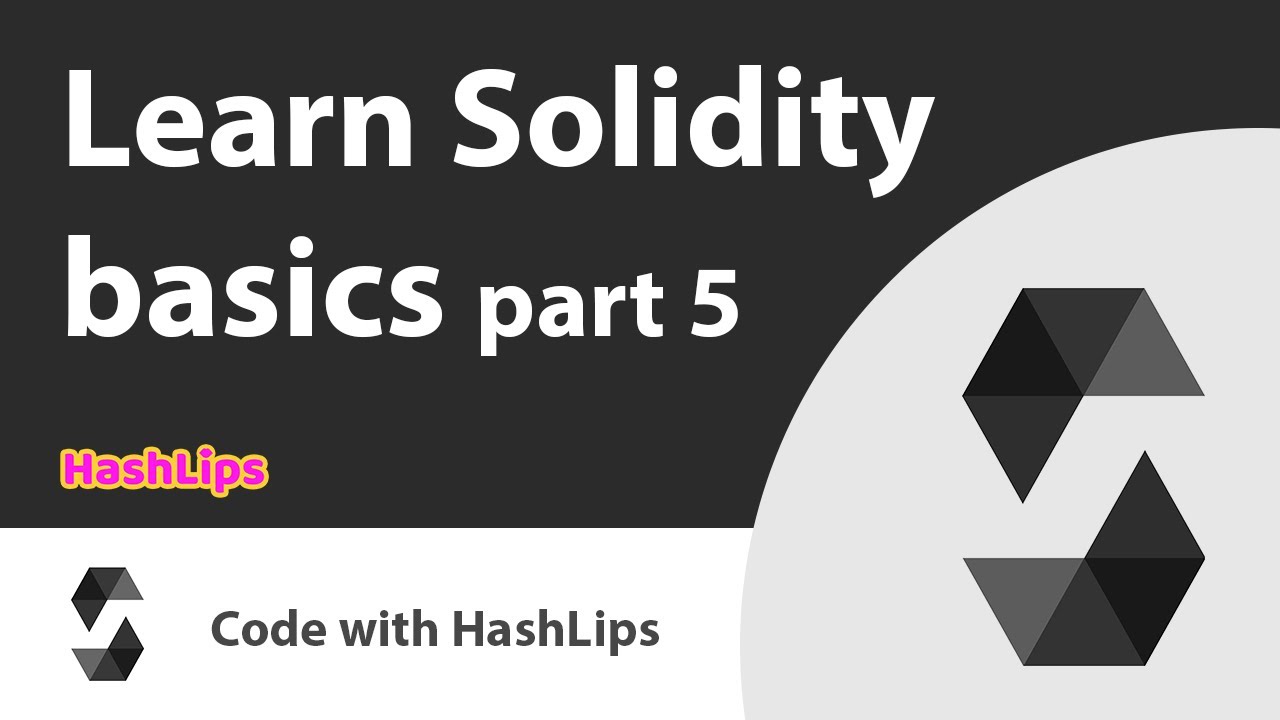 Learn Solidity basics part 5