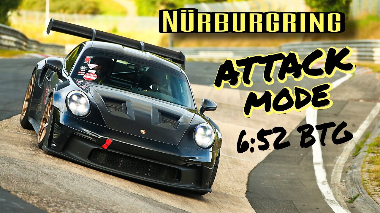 🚀Attack Mode: Nürburgring | 6:52 BTG