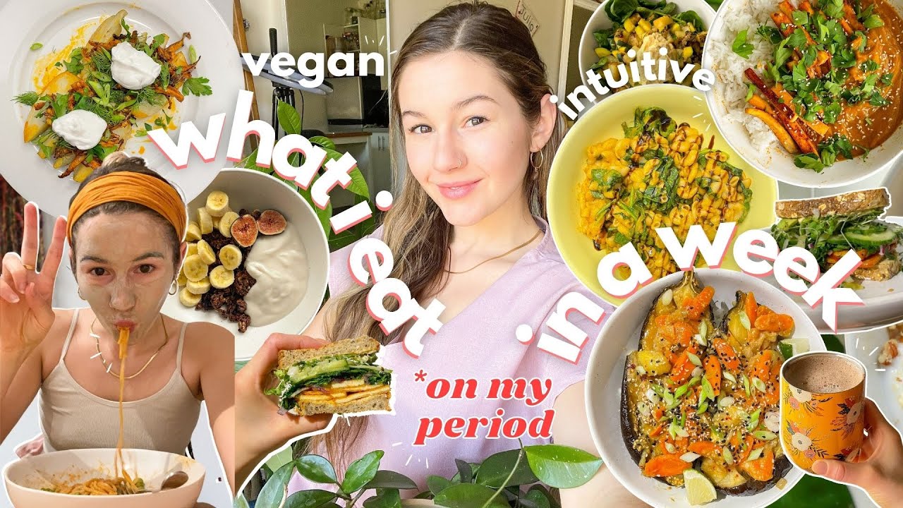 what I eat in a week on my period! - simple & fast meals + vegan