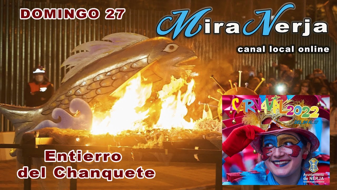CARNAVAL DE NERJA 2022 -ENTIERRO DEL CHANQUETE- VIDEO COMPLETO CON  LOS PREMIADOS