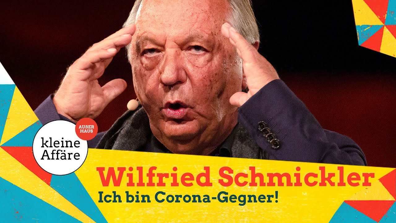 Wilfried Schmickler / Ich bin Corona-Gegner! / Kleine Affäre außer Haus