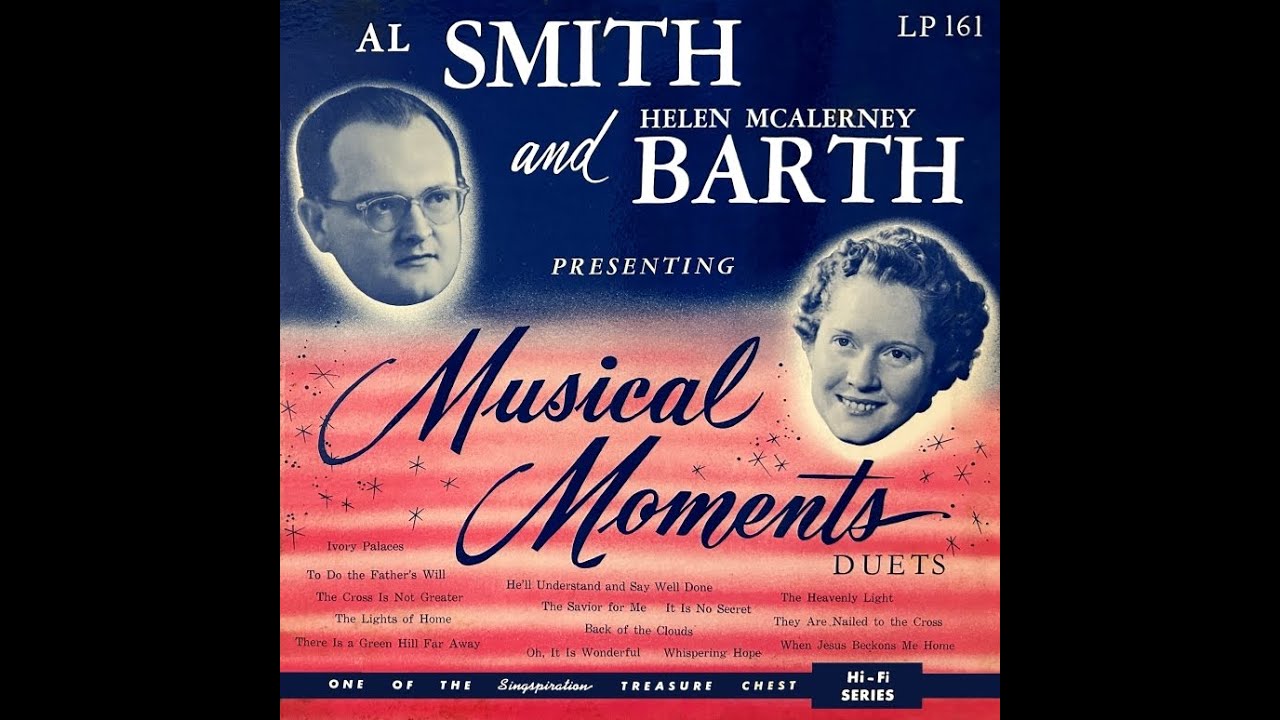 Al Smith And Helen Mcalerney Barth - Musical Moments Duets