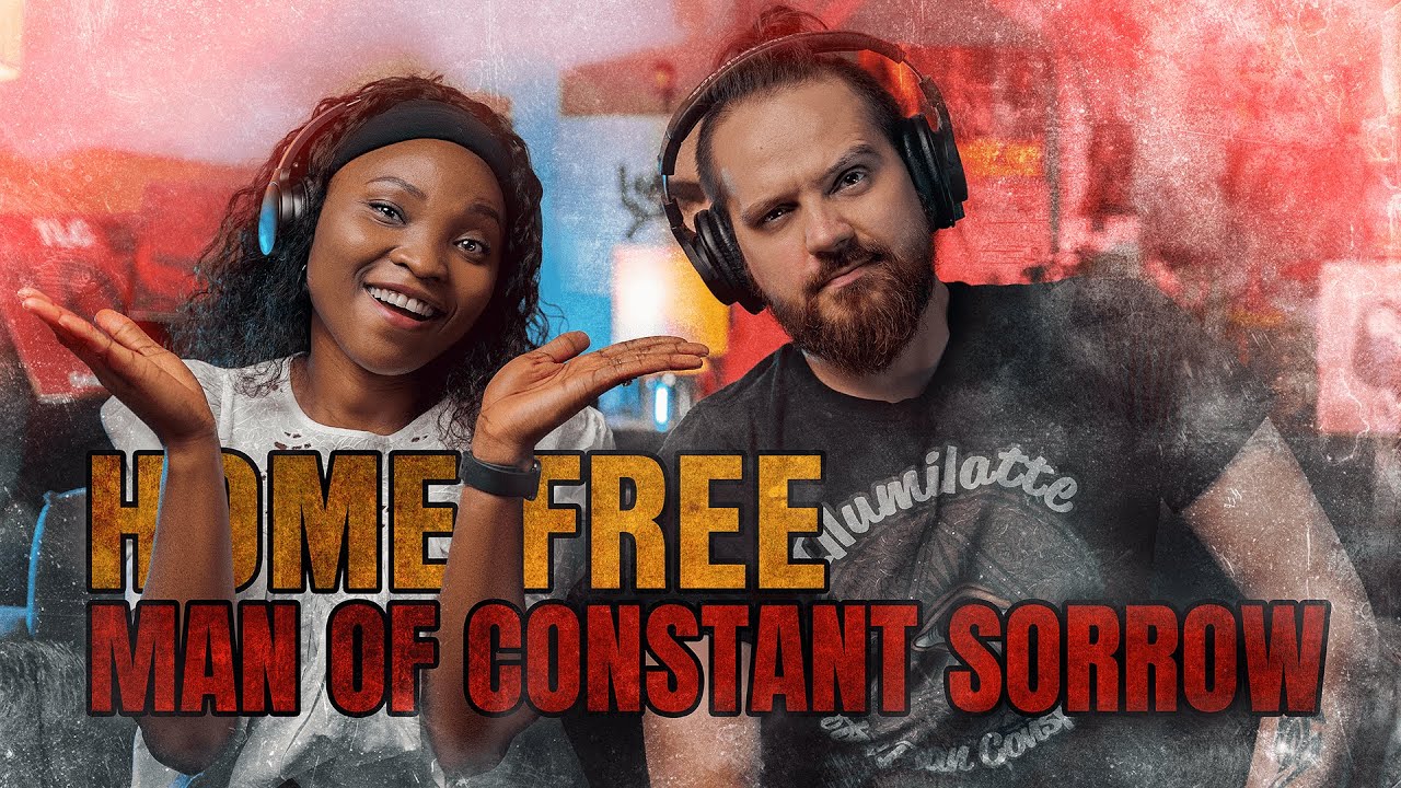Реакция на Home Free - Man of Constant Sorrow (первое прослушивание)