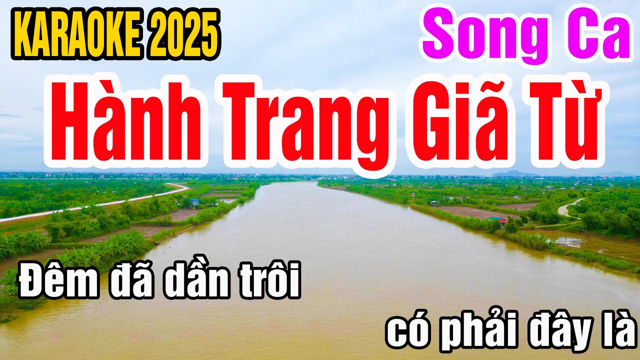 Karaoke Hành Trang Giã Từ Song Ca Nhạc Sống gia huy beat