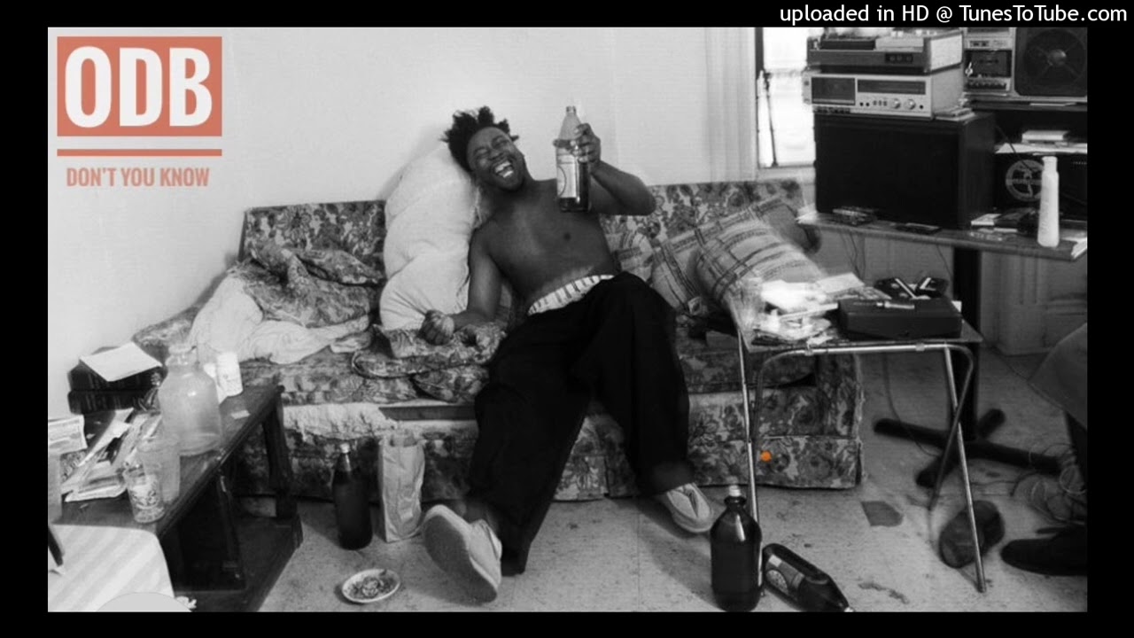ODB - Dont You Know